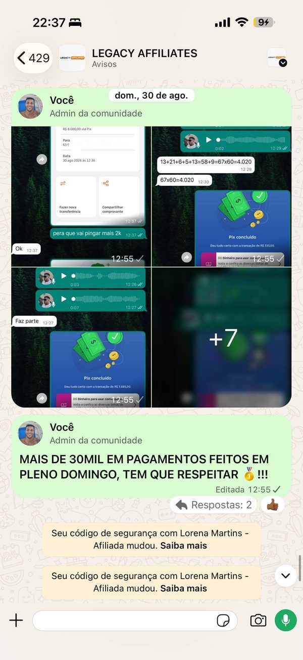 Print do grupo LEGACY AFFILIATES no WhatsApp: comprovantes de Pix concluído e o post do Helian 'Mais de 30mil em pagamentos feitos em pleno domingo, tem que respeitar'.